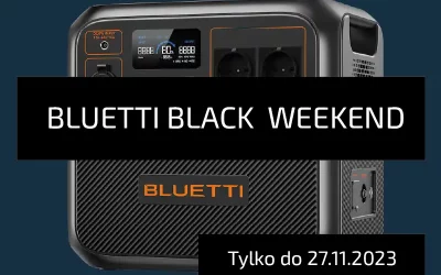 BLUETTI BLACK WEEKEND na portablepower.pl